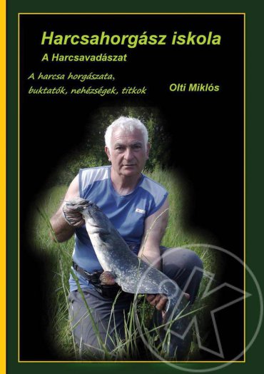 HARCSAHORGÁSZ ISKOLA - A HARCSAVADÁSZAT