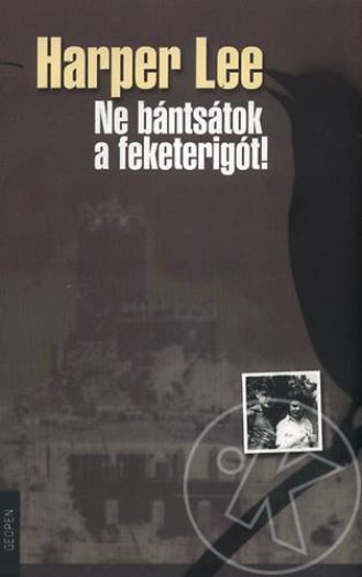 NE BÁNTSÁTOK A FEKETERIGÓT! (ÚJ!)