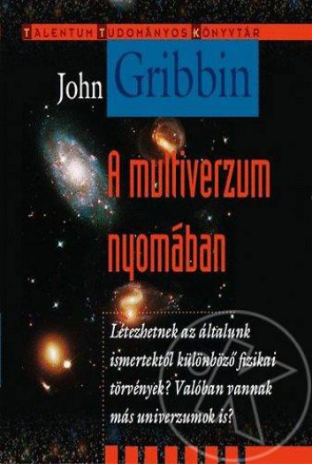 A MULTIVERZUM NYOMÁBAN