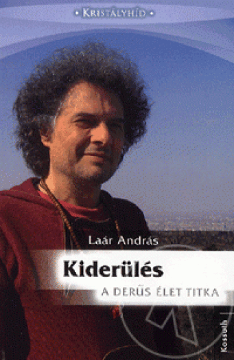 KIDERÜLÉS - A DERŰS ÉLET TITKA