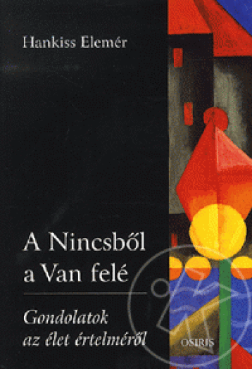 A Nincsből a Van felé