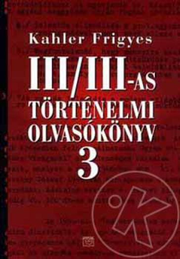 III/III-as történelmi olvasókönyv 3.
