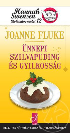 Ünnepi szilvapuding és gyilkosság - Hannah Swensen titokzatos esetei 12.