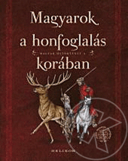 Magyarok a honfoglalás korában
