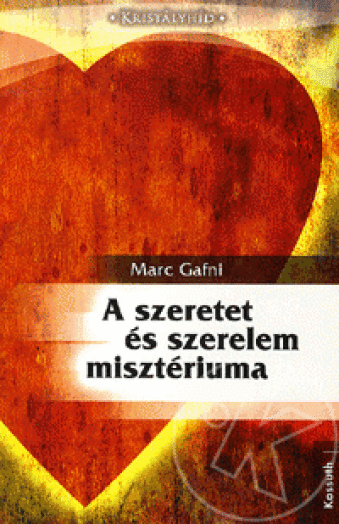 A SZERETET ÉS A SZERELEM MISZTÉRIUMA