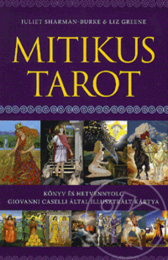 MITIKUS TAROT -  KÖNYV ÉS HETVENNYOLC GIOVANNI CASELLI ÁLTAL ILLUSZTRÁLT KÁRTYA.