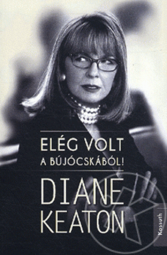 ELÉG VOLT A BÚJÓCSKÁBÓL!