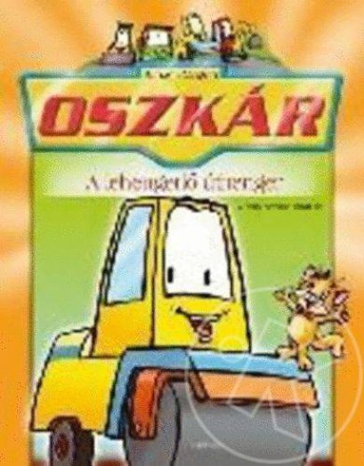 Oszkár, a lehengerlő úthenger