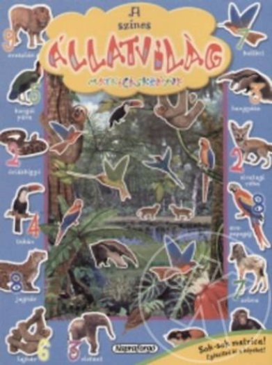 A színes állatvilág matricáskönyve