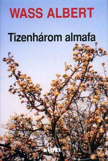 TIZENHÁROM ALMAFA - KÖTÖTT -