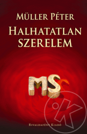 HALHATATLAN SZERELEM