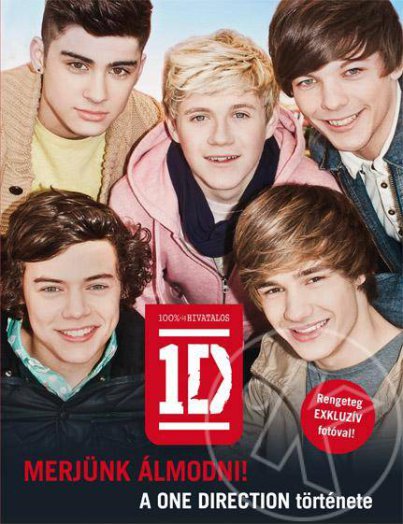 MERJÜNK ÁLMODNI! - A ONE DIRECTION TÖRTÉNETE