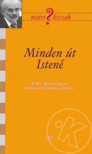 Minden út Istené
