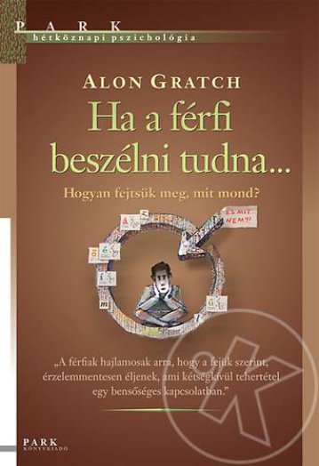 Ha a férfi beszélni tudna...