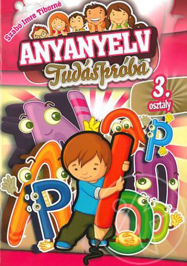 ANYANYELV - TUDÁSPRÓBA 3. OSZTÁLY