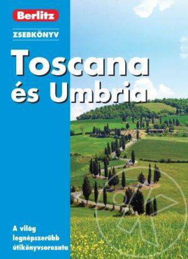 Toscana és Umbria