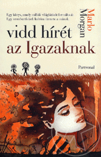 Vidd hírét az Igazaknak