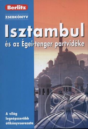 Isztambul és az Égei-tenger partvidéke