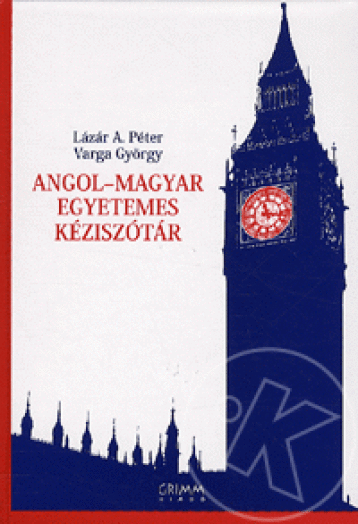 ANGOL-MAGYAR EGYETEMES KÉZISZÓTÁR