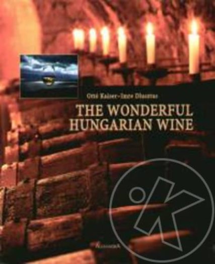The Wonderful Hungarian Wine