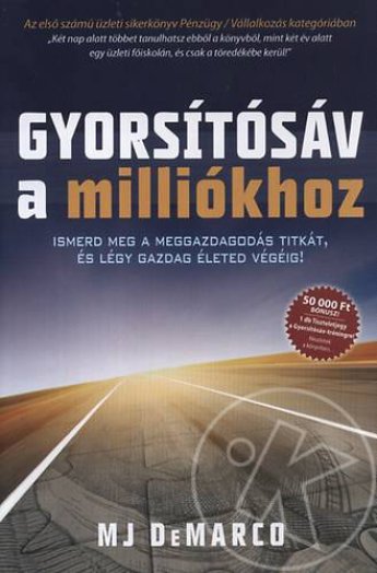 Gyorsítósáv a milliókhoz