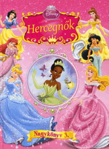 Disney Hercegnők Nagykönyv 3.