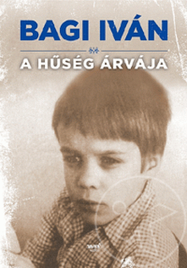 A HŰSÉG ÁRVÁJA