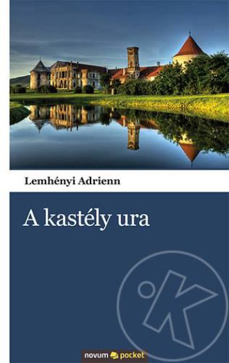 A KASTÉLY URA