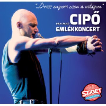 Őrizz engem ezen a világon - Cipő Emlékkoncert CD
