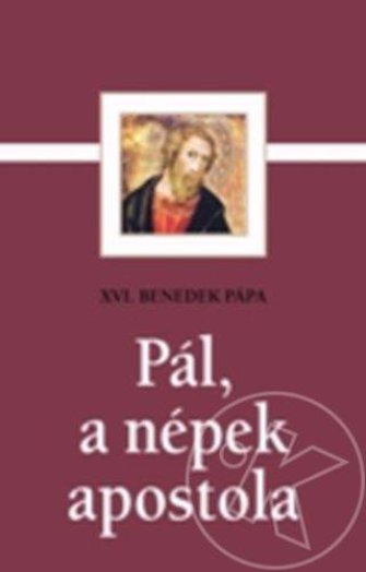 PÁL, A NÉPEK APOSTOLA