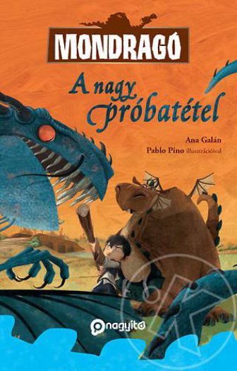 A NAGY PRÓBATÉTEL - MONDRAGÓ