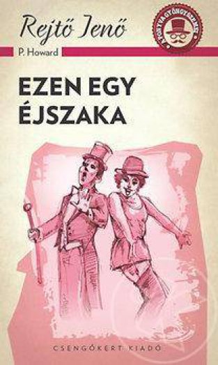 EZEN EGY ÉJSZAKA - A PONYVA GYÖNGYSZEMEI