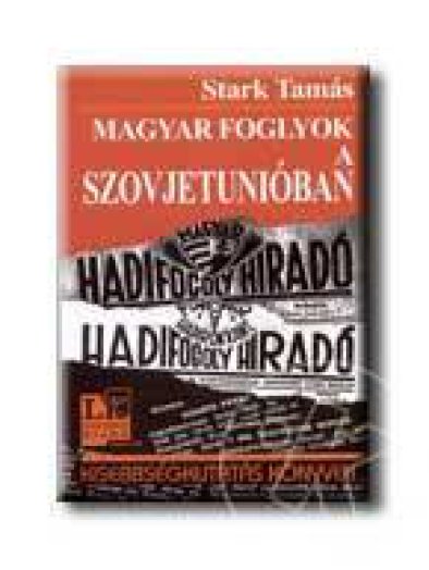 MAGYAR FOGLYOK A SZOVJETUNIÓBAN