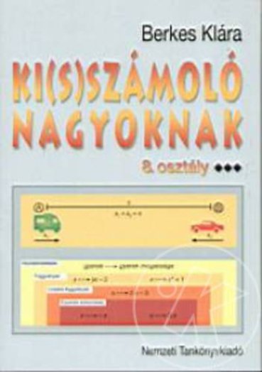 KI(S)SZÁMOLÓ NAGYOKNAK - 8. OSZTÁLY