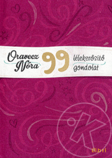 99 lélekerősítő gondolat
