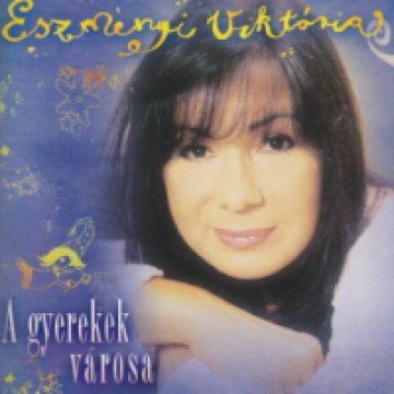 A gyerekek városa CD