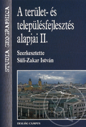 A TERÜLET- ÉS TELEPÜLÉSFEJLESZTÉS ALAPJAI II.