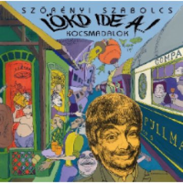 Lökd ide a...! CD