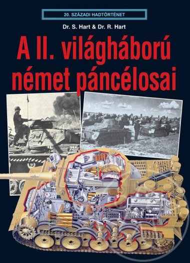 A II. VILÁGHÁBORÚ NÉMET PÁNCÉLOSAI