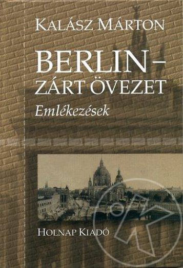 BERLIN-ZÁRT ÖVEZET - EMLÉKEZÉSEK