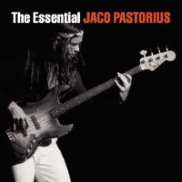 The Essential Jaco Pastorius CD