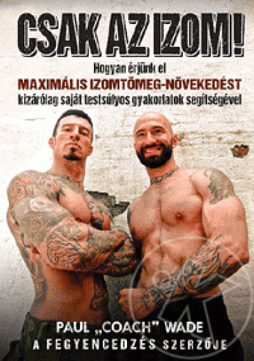 Csak az izom!