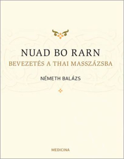 NUAD BO RARN - BEVEZETÉS A THAI MASSZÁZSBA