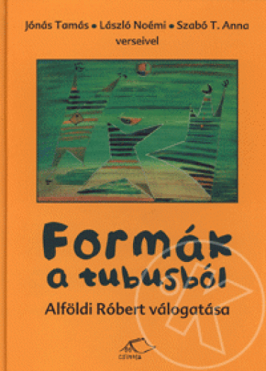 Formák a tubusból