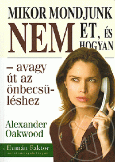 Mikor mondjunk nemet, és hogyan - avagy út az önbecsüléshez