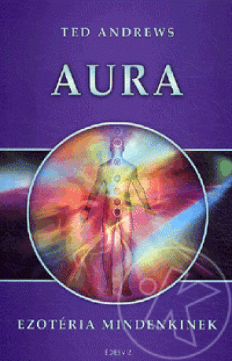 AURA - EZOTÉRIA MINDENKINEK