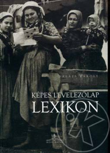 KÉPES LEVELEZŐLAP LEXIKON
