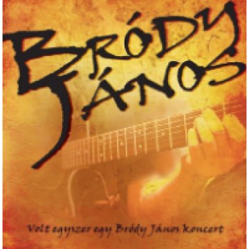 Volt egyszer egy Bródy János koncert CD