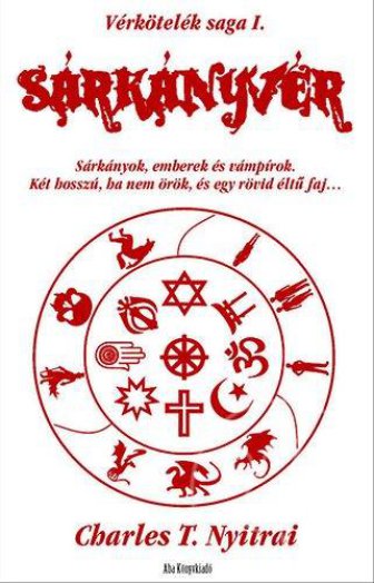 SÁRKÁNYVÉR - VÉRKÖTELÉK SAGA 1.