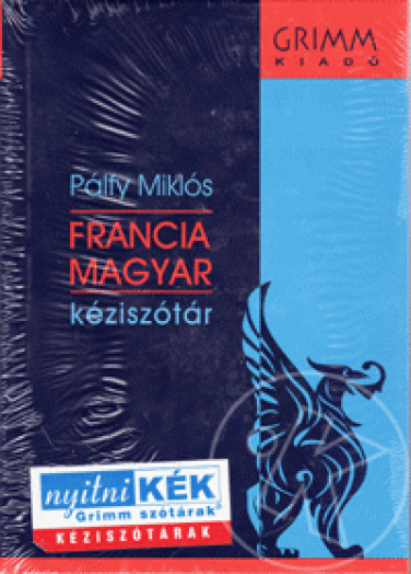 FRANCIA-MAGYAR KÉZISZÓTÁR - GRIMM - ÚJ